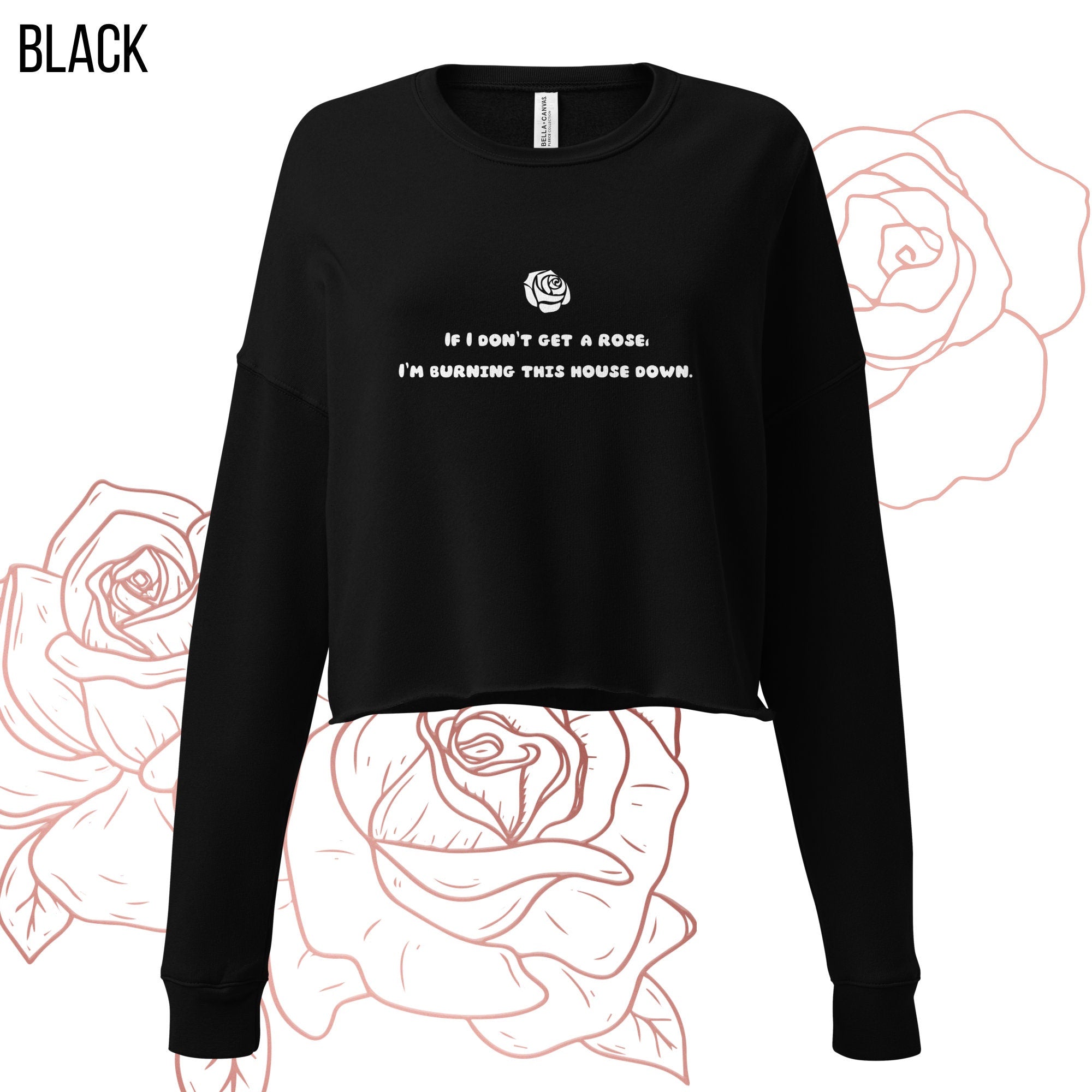 If I Don't Get A Rose | Bachelor Crop Sweatshirt