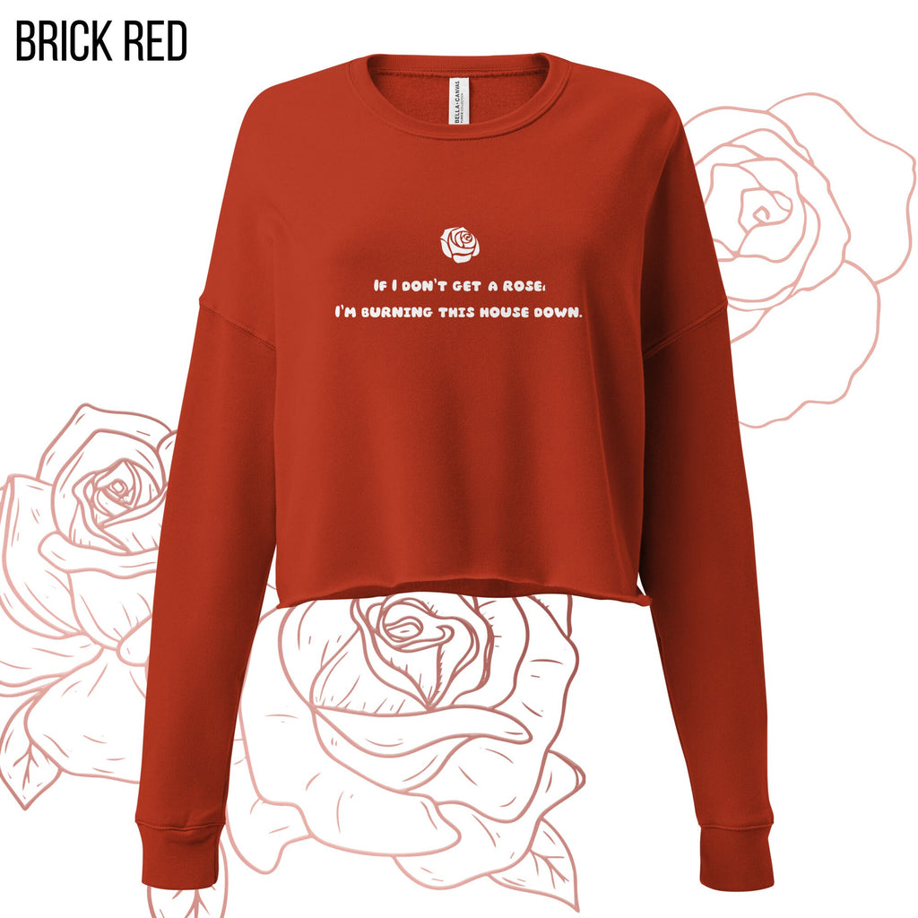 If I Don't Get A Rose | Bachelor Crop Sweatshirt
