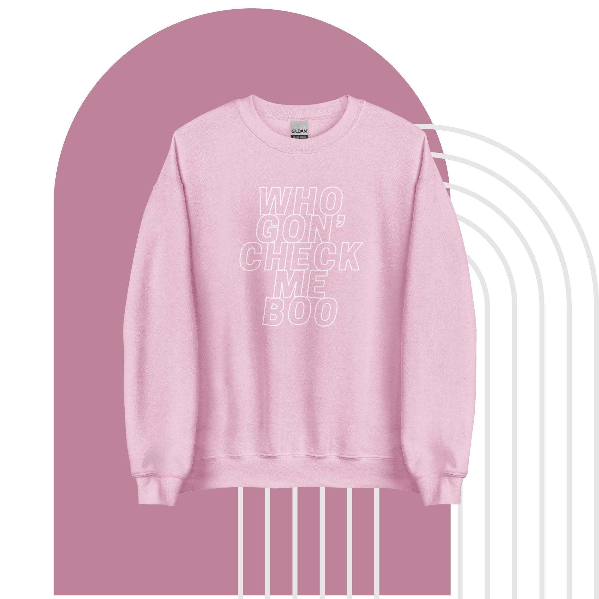 Who Gon' Check Me Boo? Adult Unisex Crew Neck Sweater