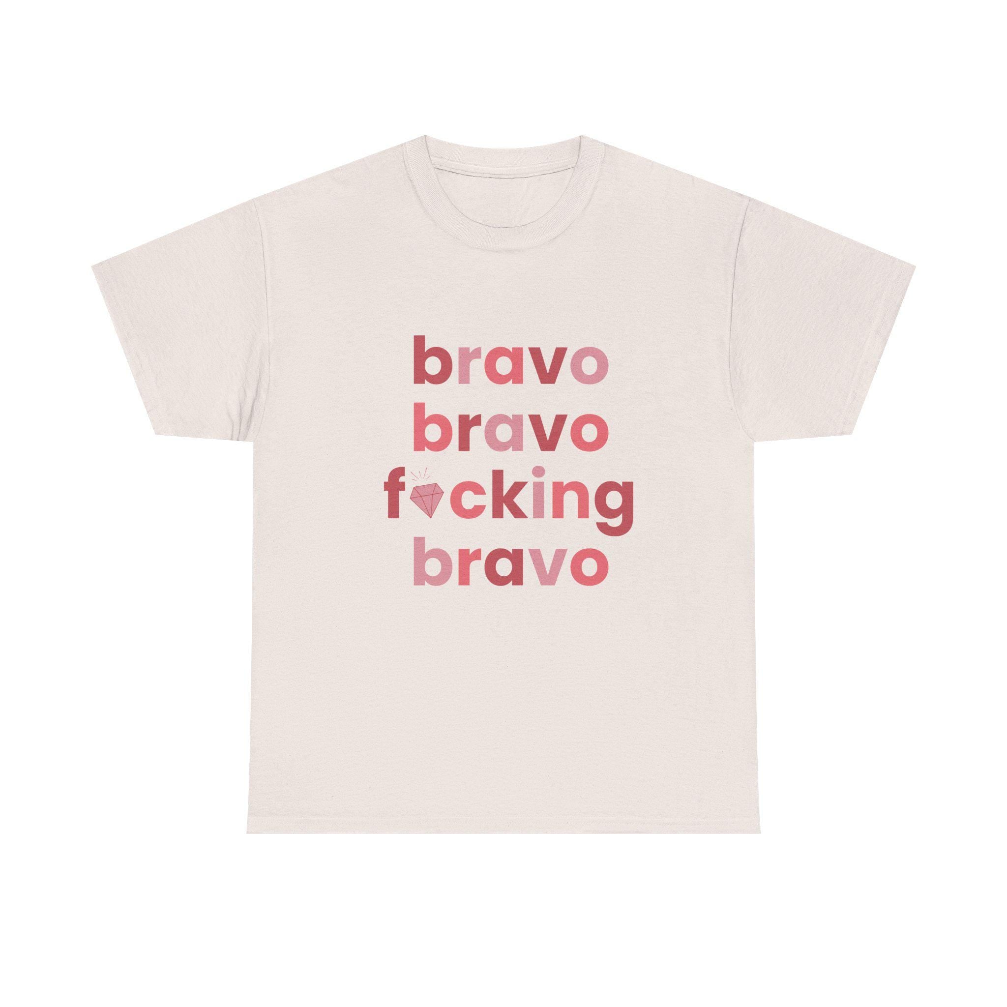 Bravo F***ing Bravo | Real Housewives | Bravo Fans | Unisex Cotton Tee
