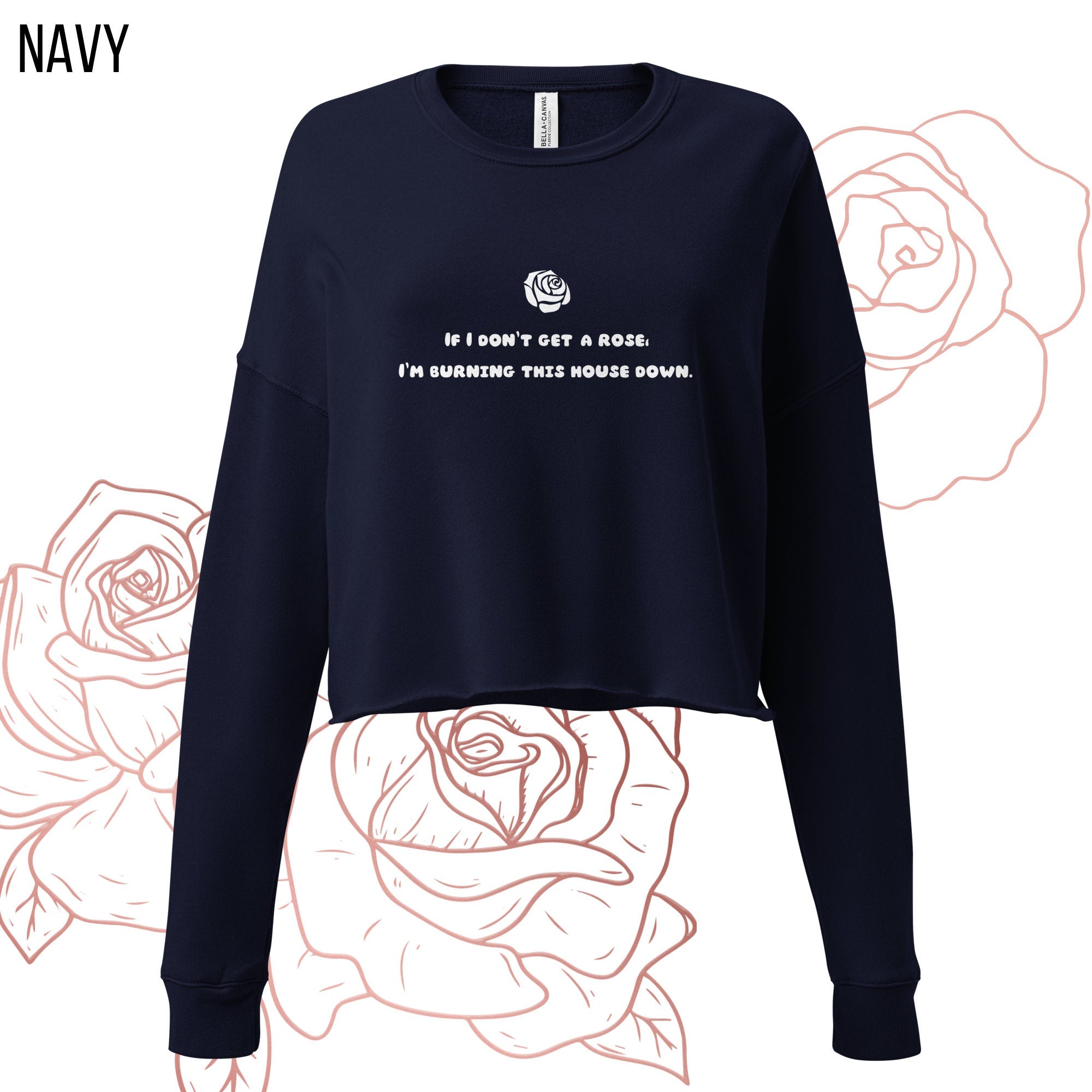 If I Don't Get A Rose | Bachelor Crop Sweatshirt