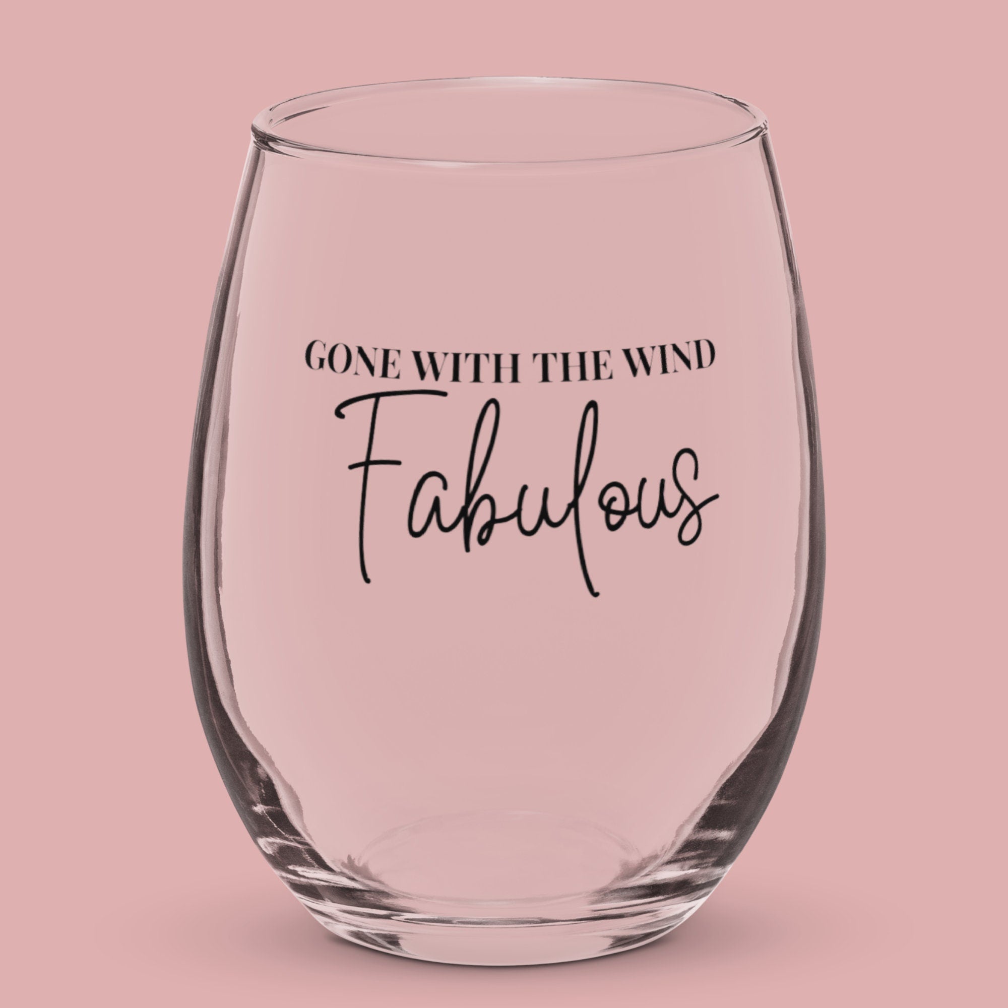 Gone With The Wind Fabulous | Stemless Wine Glass | #RHOA