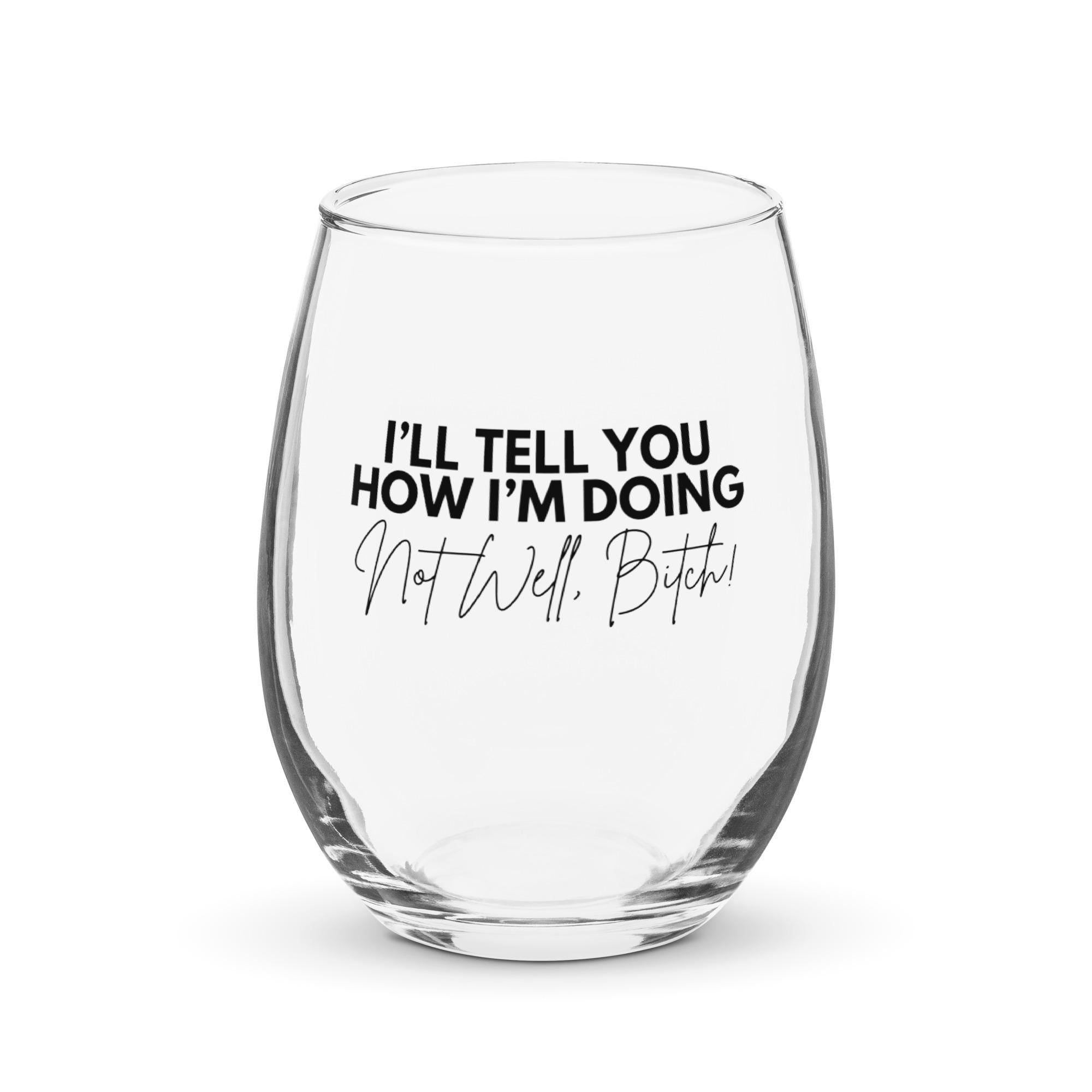 I'll Tell You How I'm Doing | Dorinda Medley | RHONY | Stemless Wine Glass