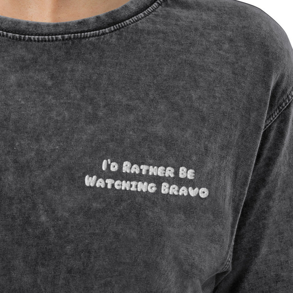 I'd Rather Be Watching Bravo | Denim T-Shirt