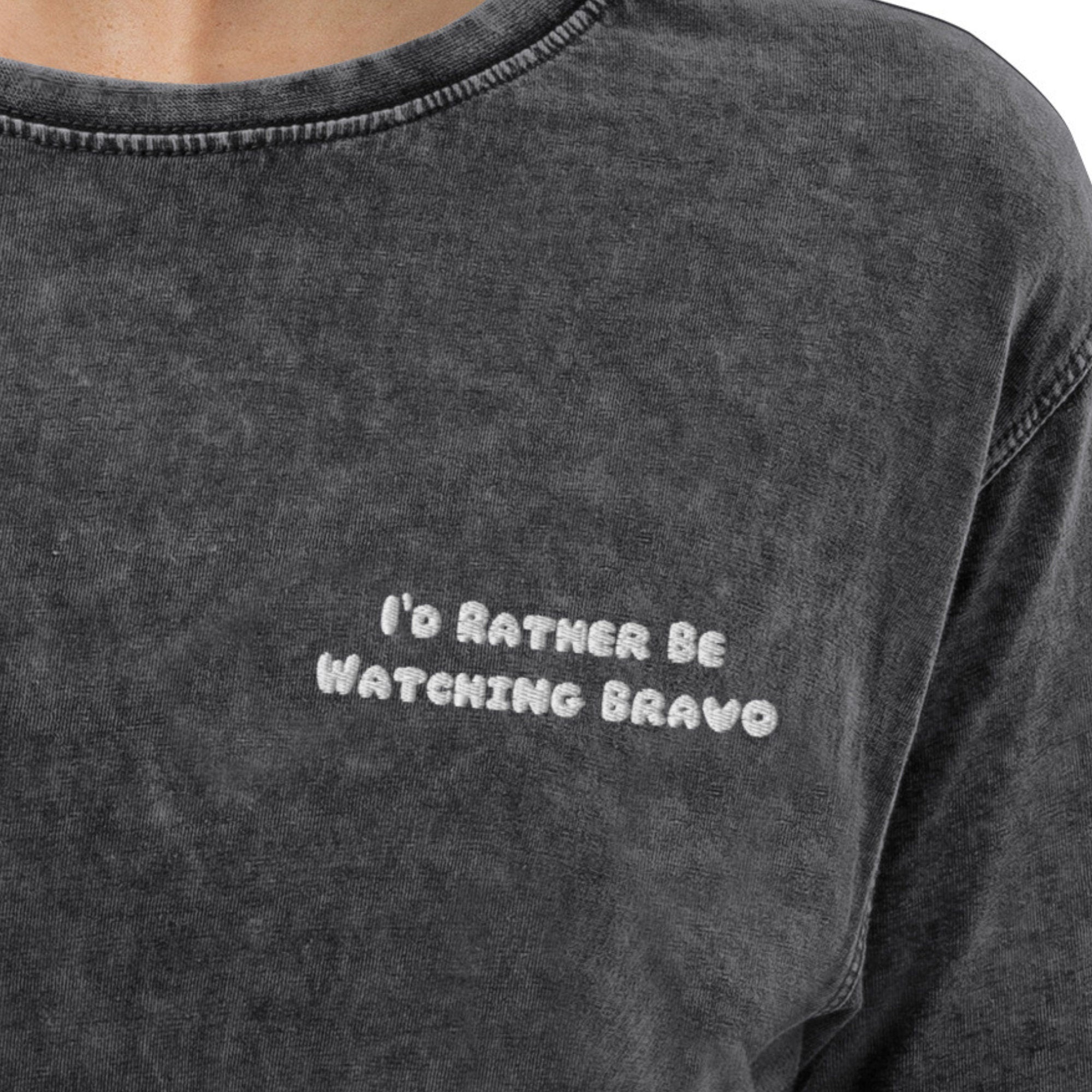 I'd Rather Be Watching Bravo | Denim T-Shirt