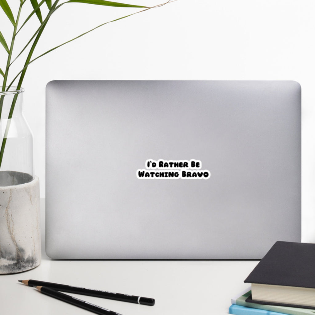 Rather Be Watching Bravo Vinyl Sticker