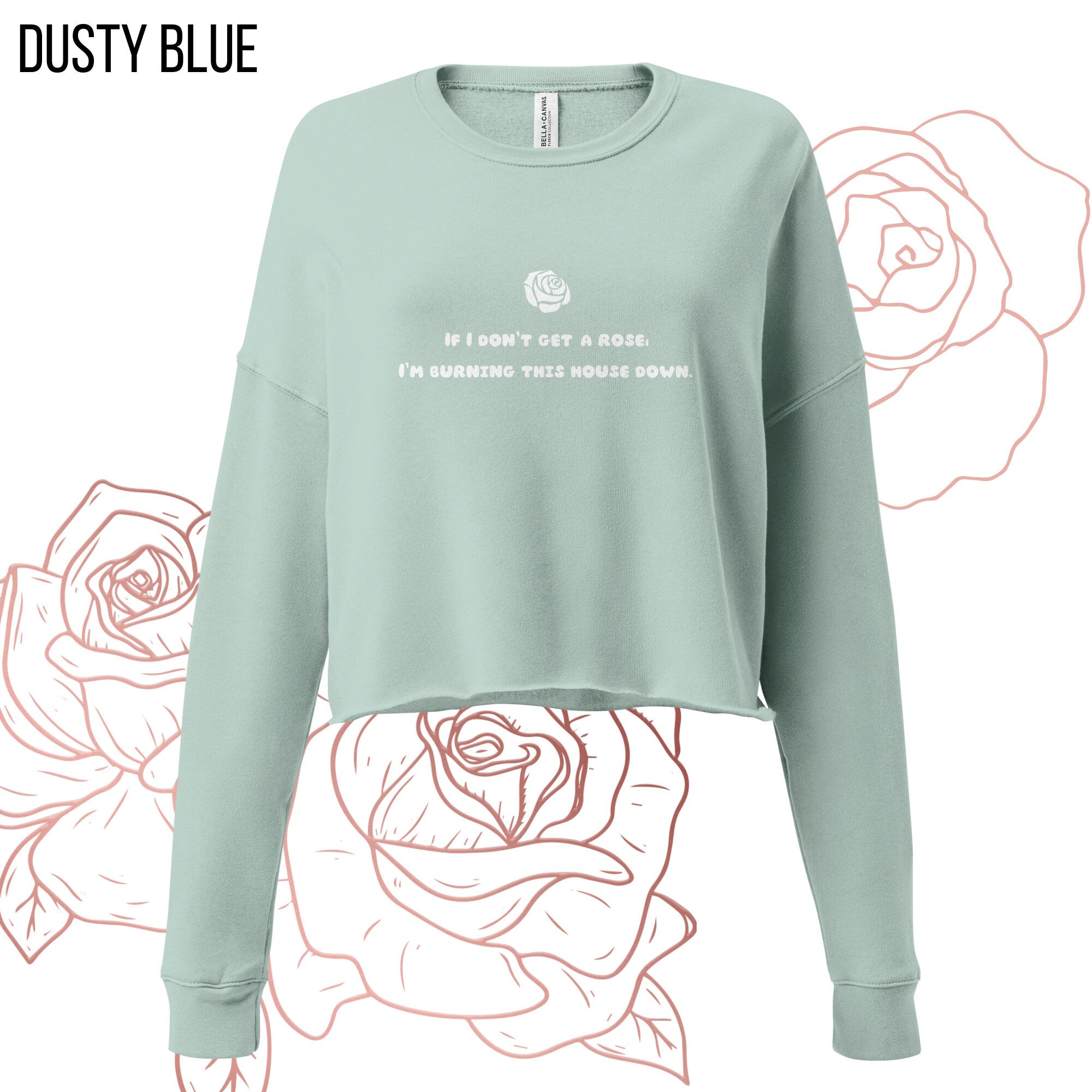 If I Don't Get A Rose | Bachelor Crop Sweatshirt